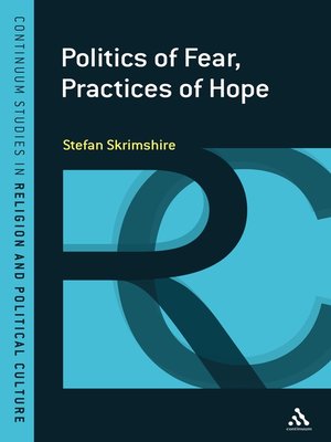 cover image of Politics of Fear, Practices of Hope